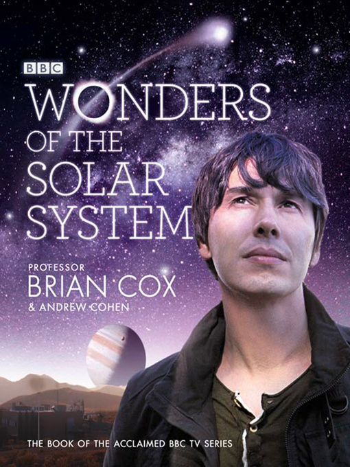 Title details for Wonders of the Solar System by Professor Brian Cox - Available
